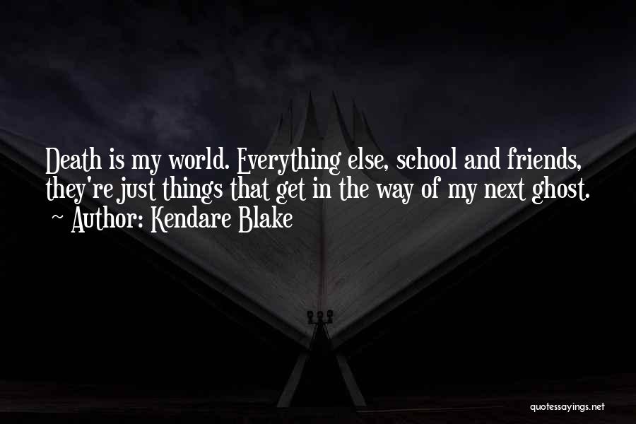 Kendare Blake Quotes 329125