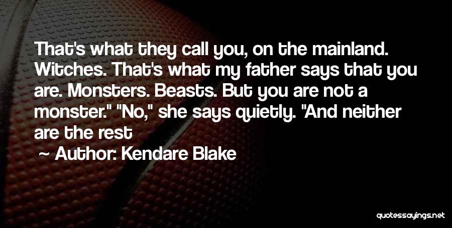 Kendare Blake Quotes 371681