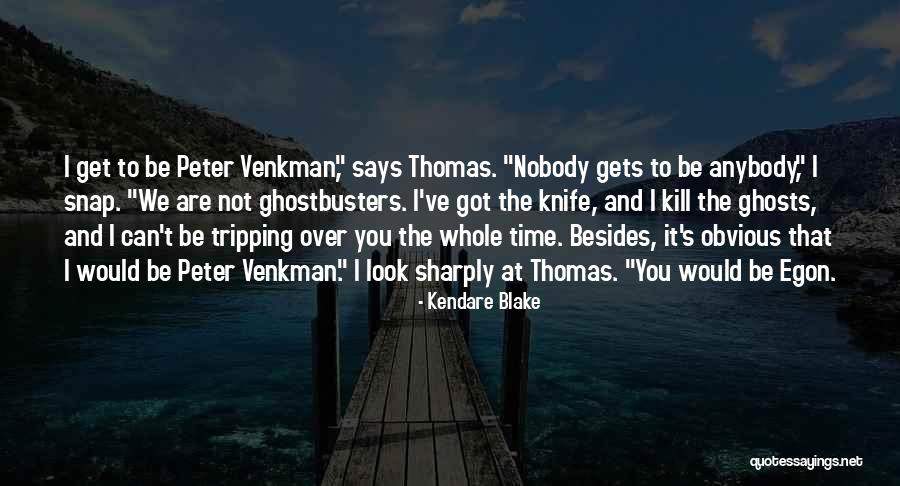 Kendare Quotes By Kendare Blake Kendare Quotes By Kendare Blake