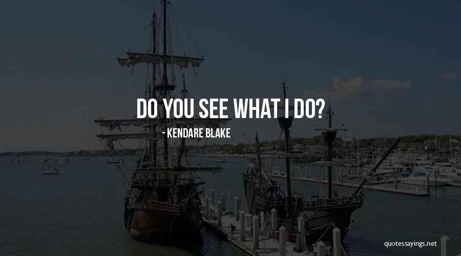 Kendare Quotes By Kendare Blake Kendare Quotes By Kendare Blake