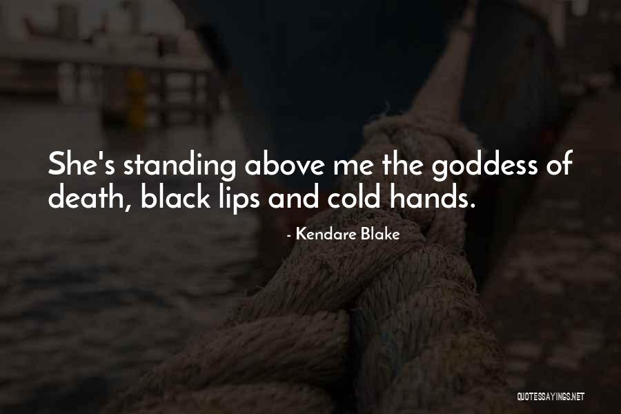 Kendare Quotes By Kendare Blake Kendare Quotes By Kendare Blake