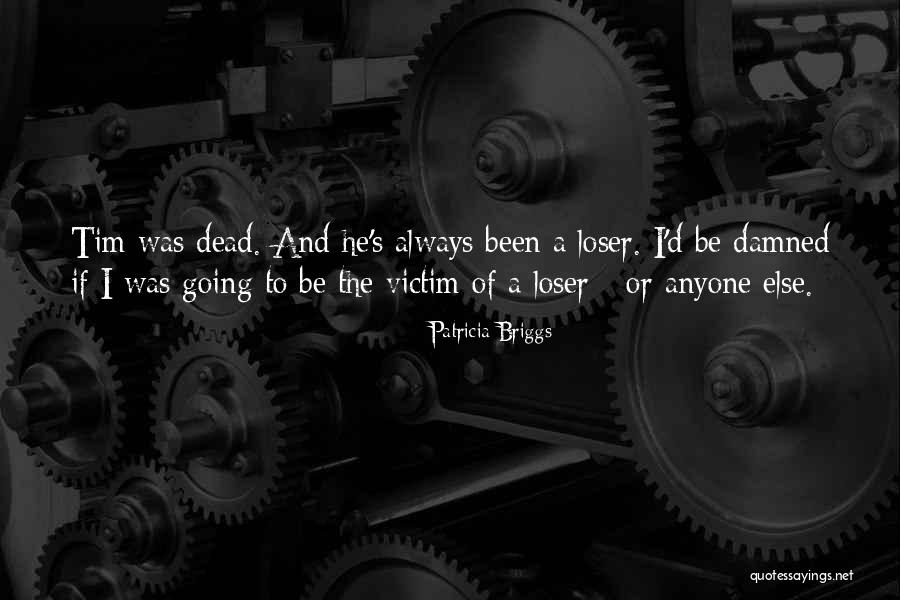 Kenderes Posta Quotes By Patricia Briggs Kenderes Posta Quotes By Patricia Briggs