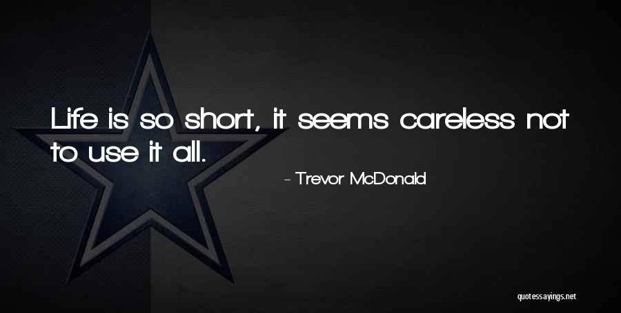 Kendimden Quotes By Trevor McDonald Kendimden Quotes By Trevor McDonald