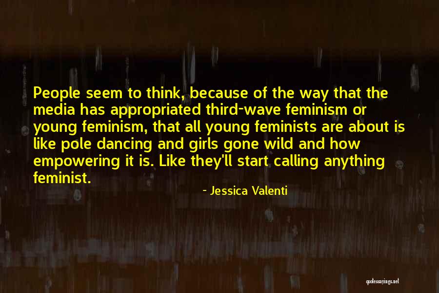 Kendinden Yapiskanli Quotes By Jessica Valenti Kendinden Yapiskanli Quotes By Jessica Valenti