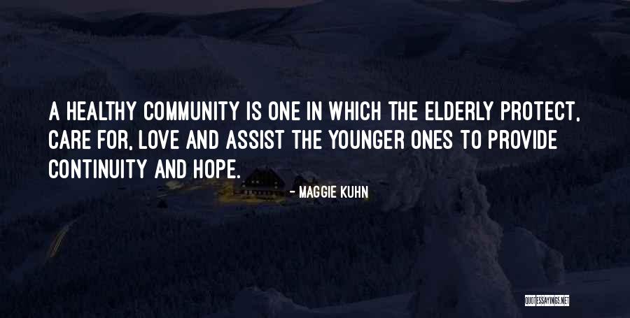 Kendisini Quotes By Maggie Kuhn Kendisini Quotes By Maggie Kuhn