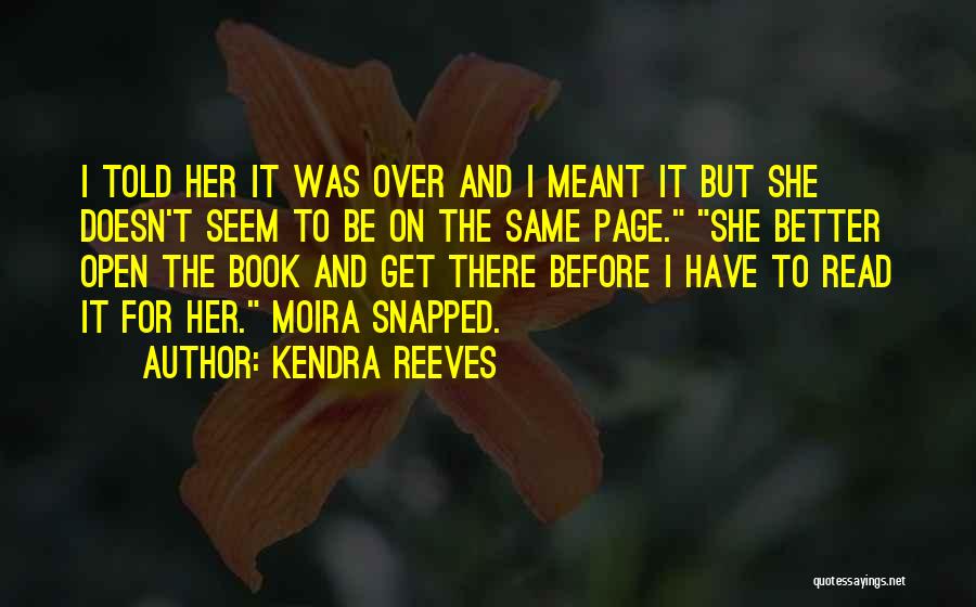 Kendra Book Quotes By Kendra Reeves