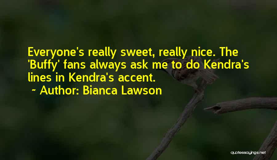 Kendra Buffy Quotes By Bianca Lawson