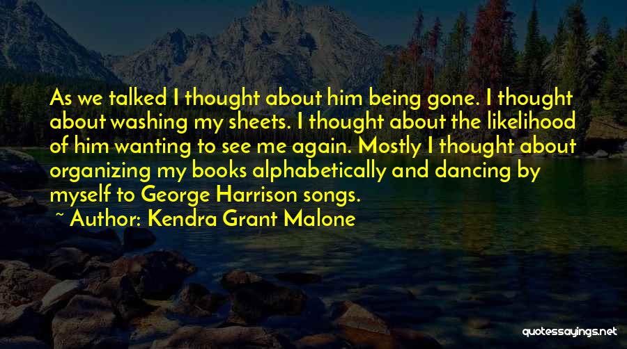 Kendra Grant Malone Quotes 2176333