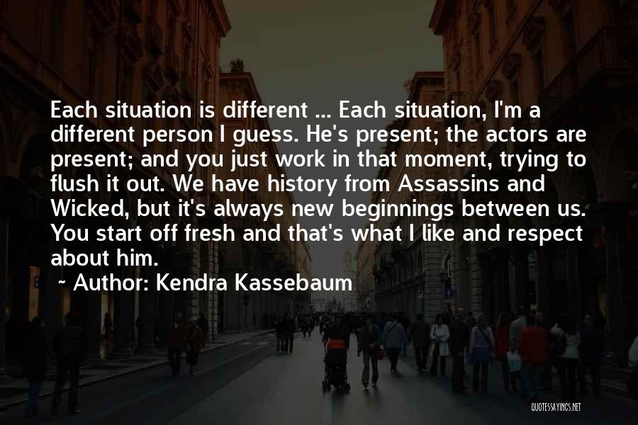 Kendra Kassebaum Quotes 1104245