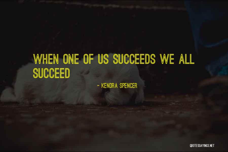Kendra Spencer Quotes 1216590 Kendra Spencer Quotes 1216590