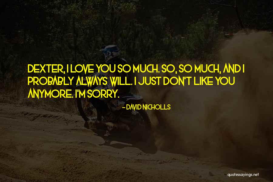 Kendrew Wong Quotes By David Nicholls Kendrew Wong Quotes By David Nicholls