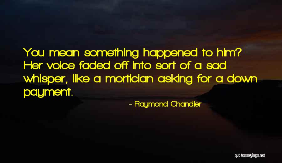 Kendrick Lamar Famous Quotes By Raymond Chandler Kendrick Lamar Famous Quotes By Raymond Chandler