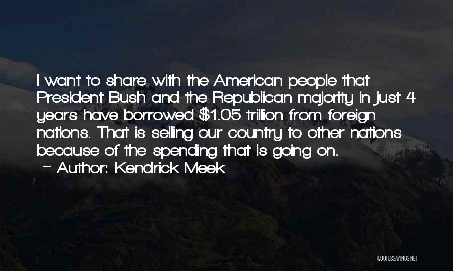 Kendrick Meek Quotes 1407261