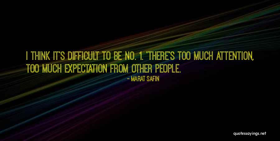 Kendyce Manguchei Quotes By Marat Safin Kendyce Manguchei Quotes By Marat Safin