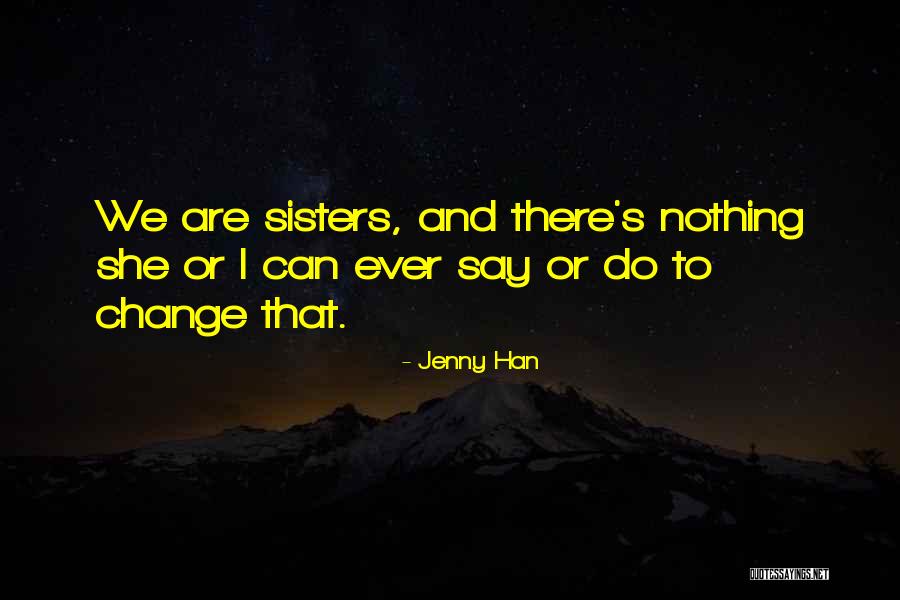 Kendzia Tire Quotes By Jenny Han