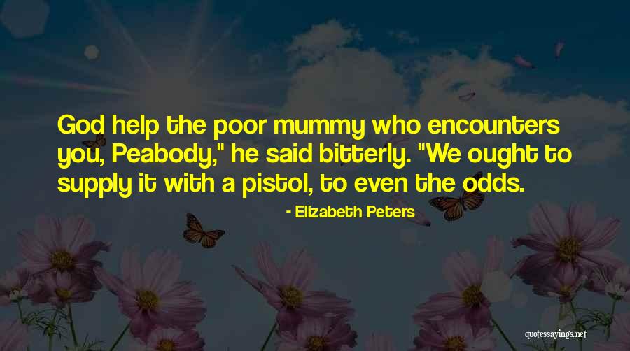Kenesei Zolt N Quotes By Elizabeth Peters