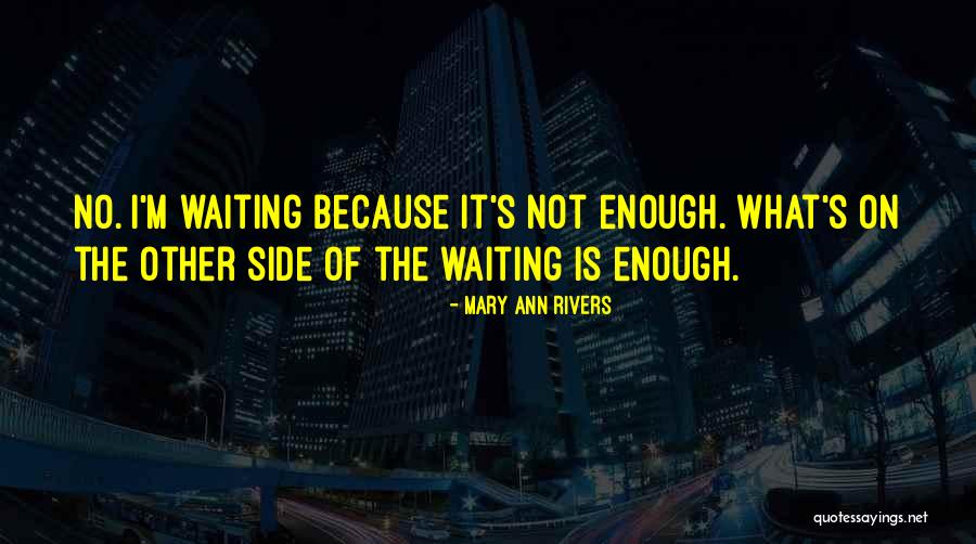 Kenevan Model Quotes By Mary Ann Rivers Kenevan Model Quotes By Mary Ann Rivers