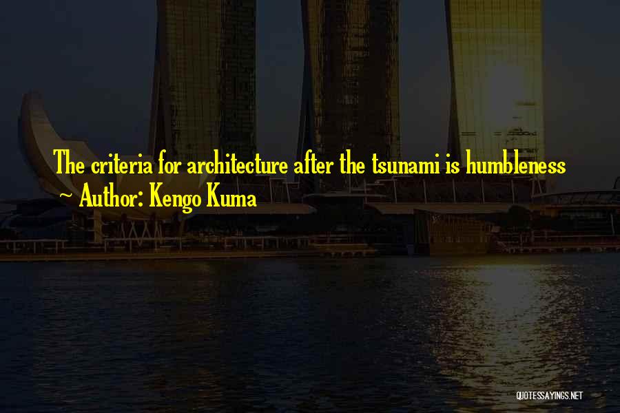 Kengo Kuma Quotes 92871