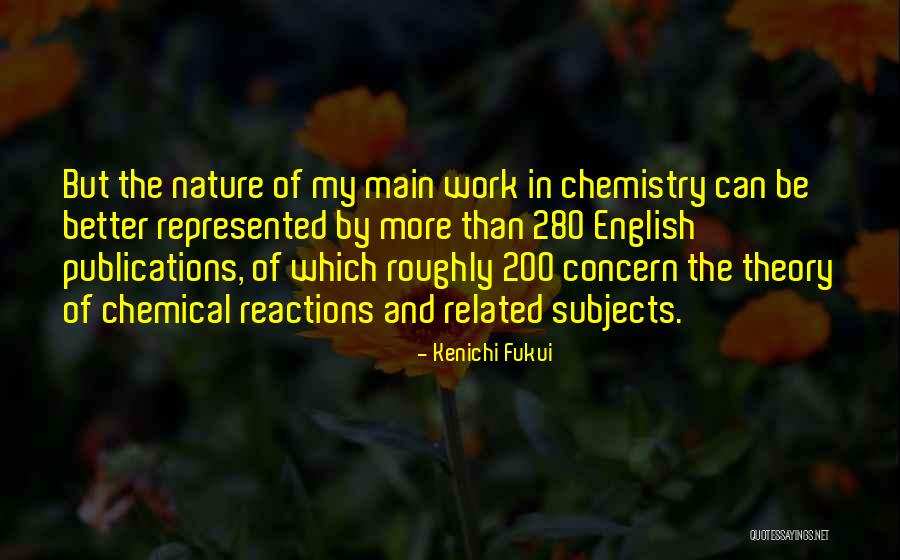 Kenichi Fukui Quotes 1595652 Kenichi Fukui Quotes 1595652