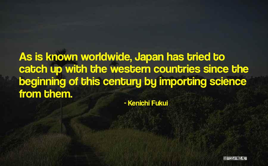 Kenichi Fukui Quotes 237230 Kenichi Fukui Quotes 237230