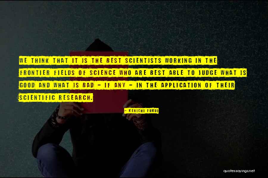 Kenichi Fukui Quotes 313902 Kenichi Fukui Quotes 313902
