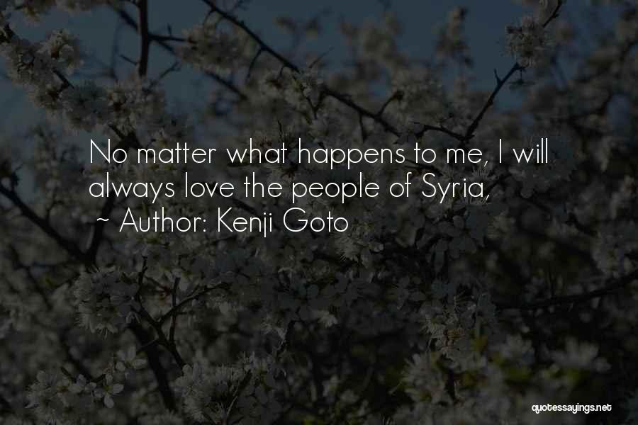 Kenji Goto Quotes 2209433