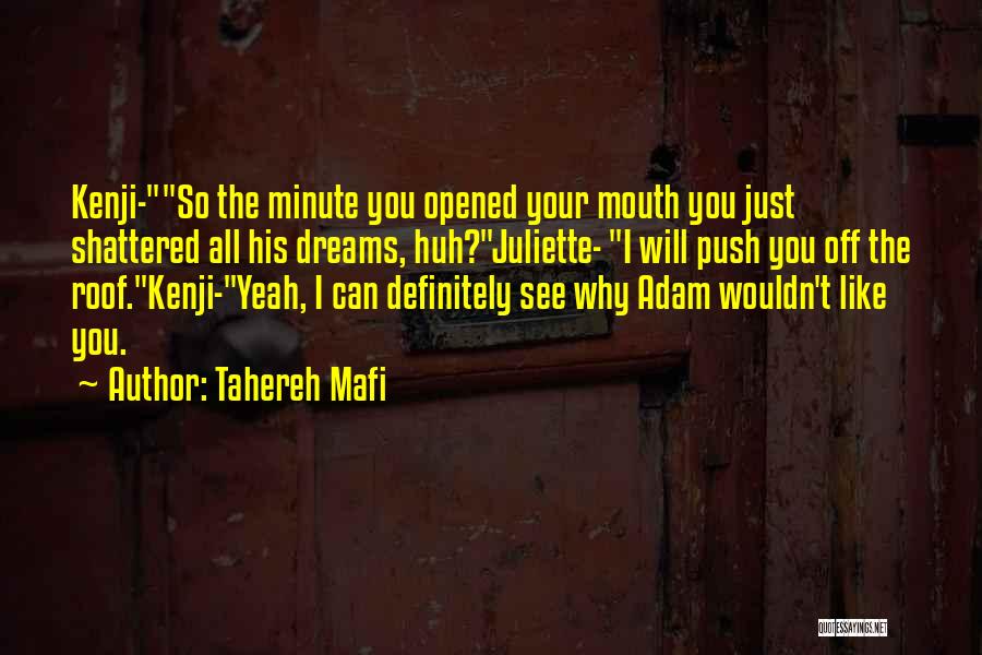 Kenji Ignite Me Quotes By Tahereh Mafi