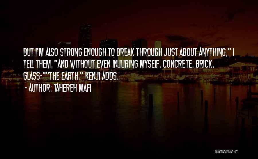 Kenji Quotes By Tahereh Mafi