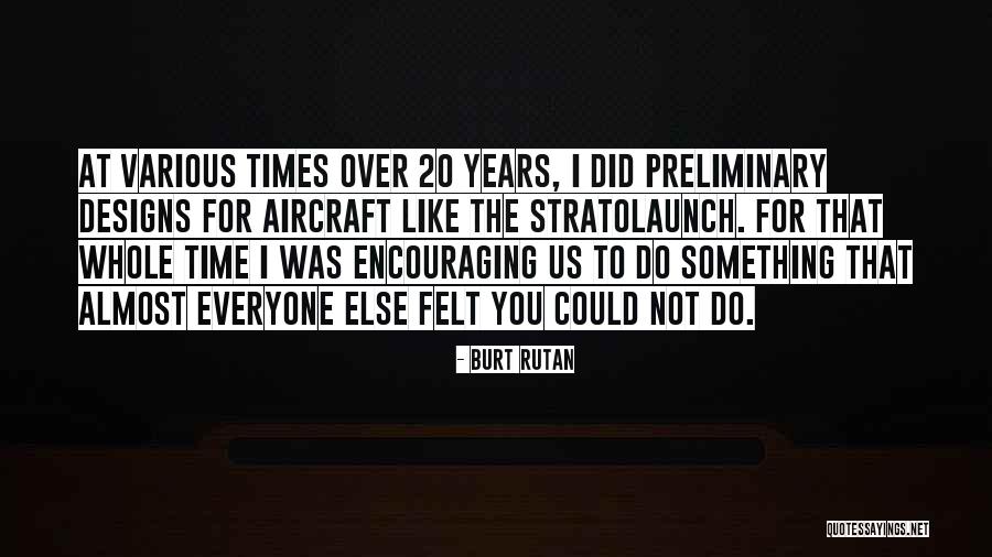 Kenlynn Albright Quotes By Burt Rutan Kenlynn Albright Quotes By Burt Rutan