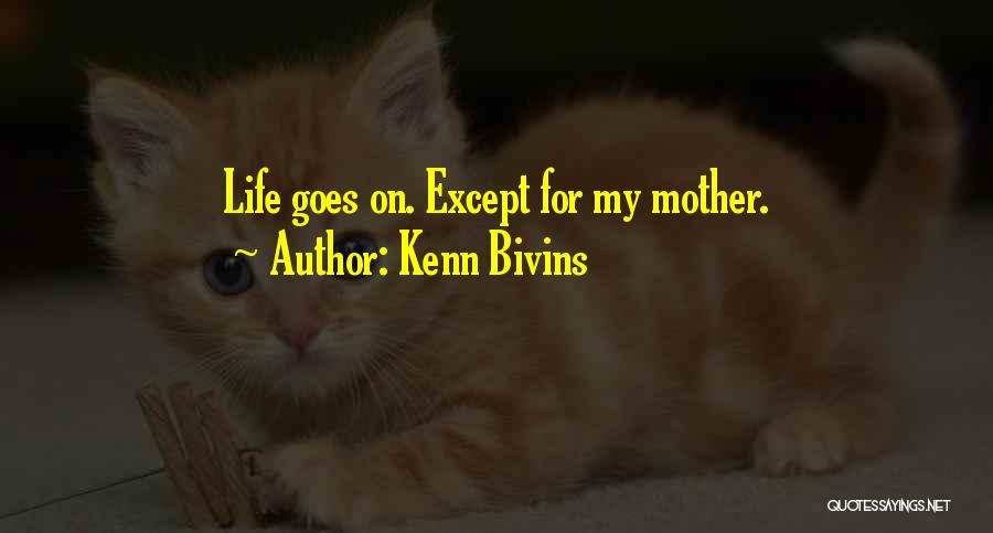 Kenn Bivins Quotes 1437464