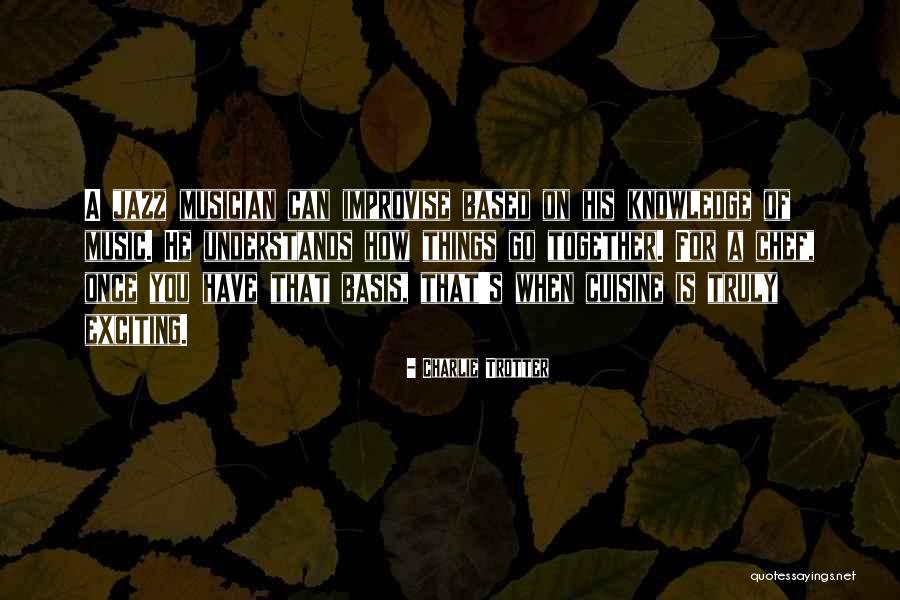 Kennaway Quotes By Charlie Trotter Kennaway Quotes By Charlie Trotter