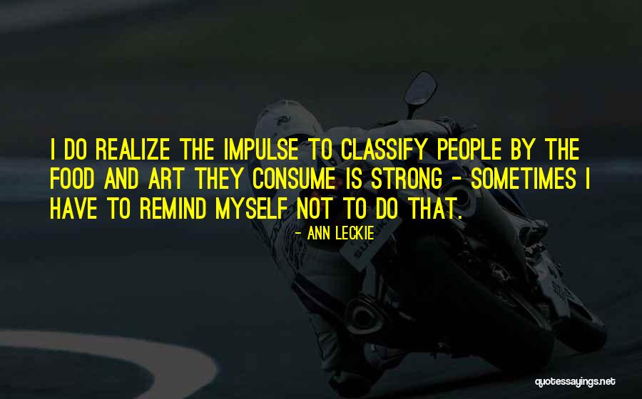 Kennebeck Caroline Quotes By Ann Leckie Kennebeck Caroline Quotes By Ann Leckie