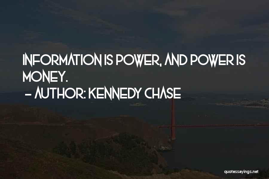 Kennedy Chase Quotes 2185436