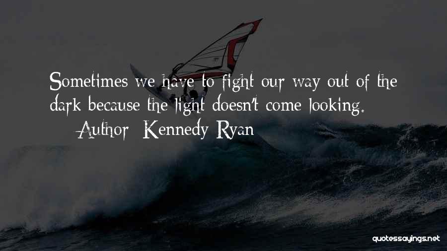 Kennedy Ryan Quotes 123352