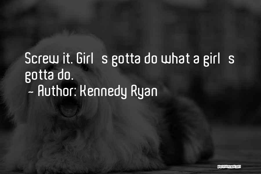 Kennedy Ryan Quotes 1547172