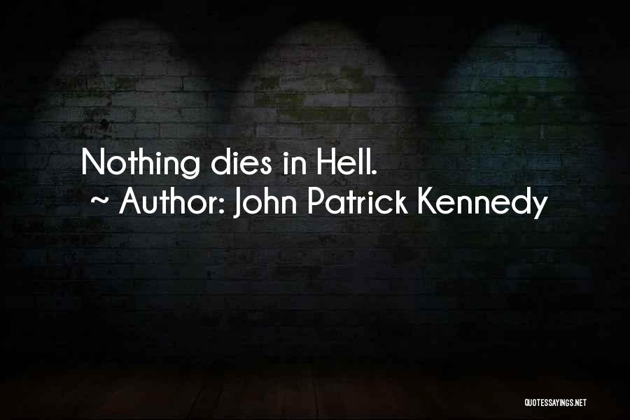 Kennedy's Death Quotes By John Patrick Kennedy