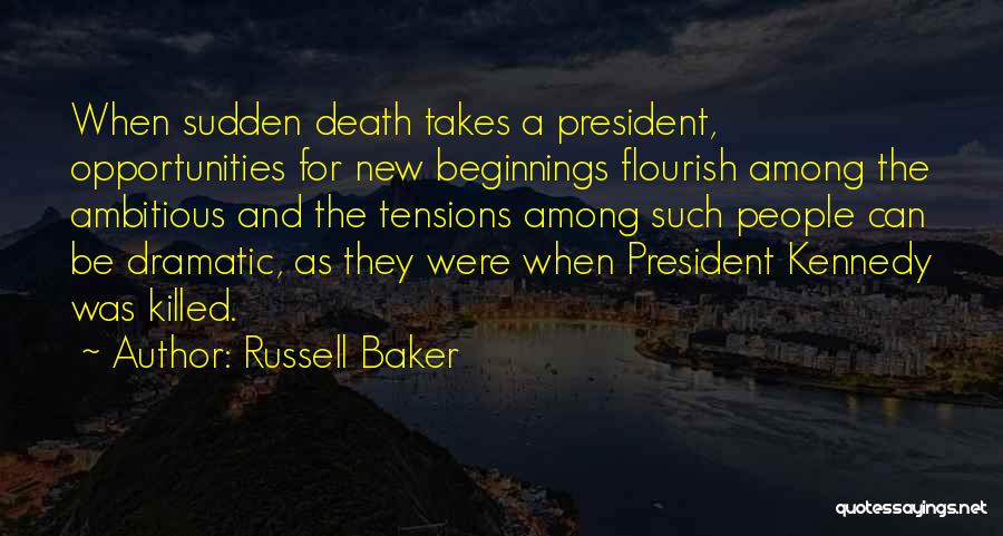 Kennedy's Death Quotes By Russell Baker