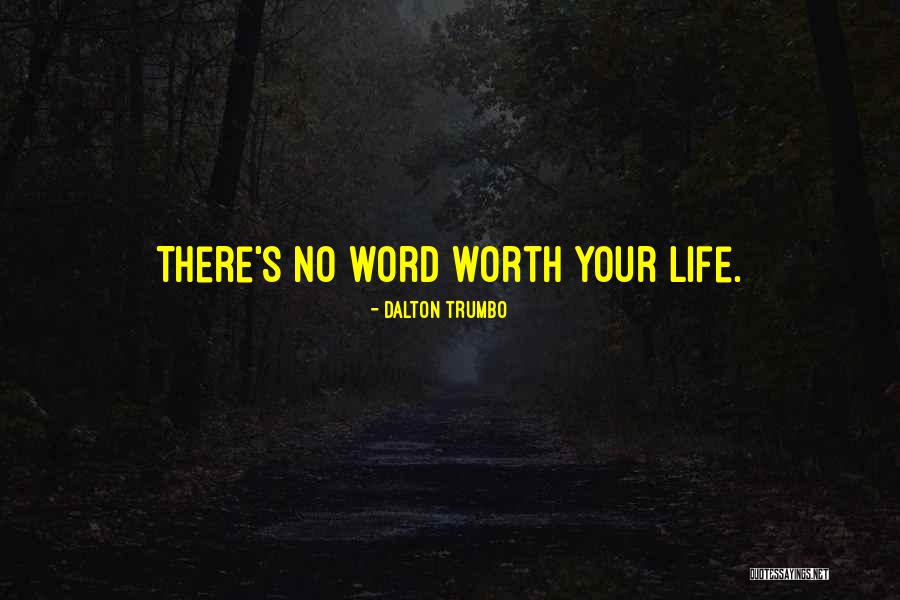Kennenzulernen Quotes By Dalton Trumbo Kennenzulernen Quotes By Dalton Trumbo
