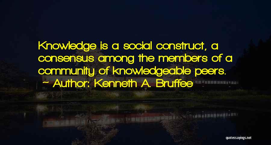 Kenneth A. Bruffee Quotes 1717767