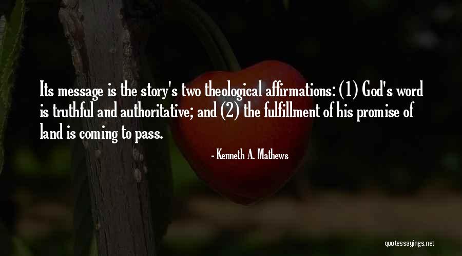 Kenneth A. Mathews Quotes 1291604