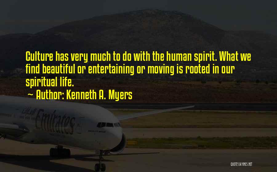 Kenneth A. Myers Quotes 1132276