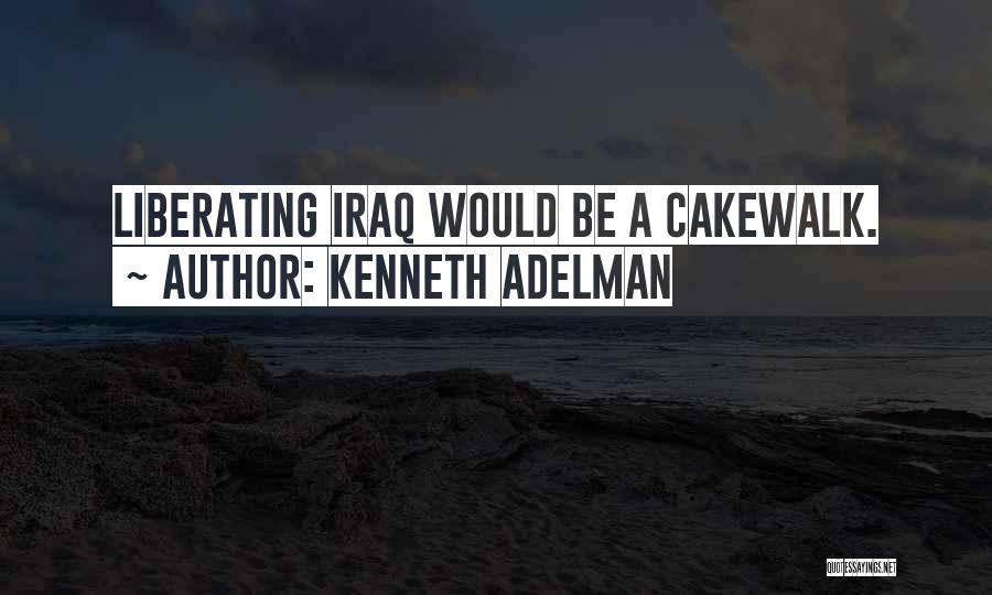 Kenneth Adelman Quotes 1547740