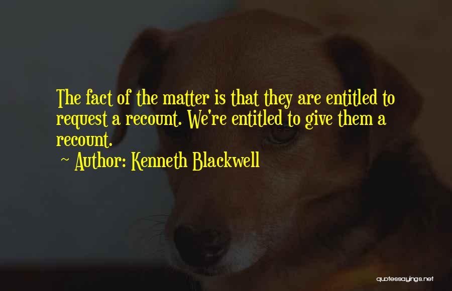 Kenneth Blackwell Quotes 354870