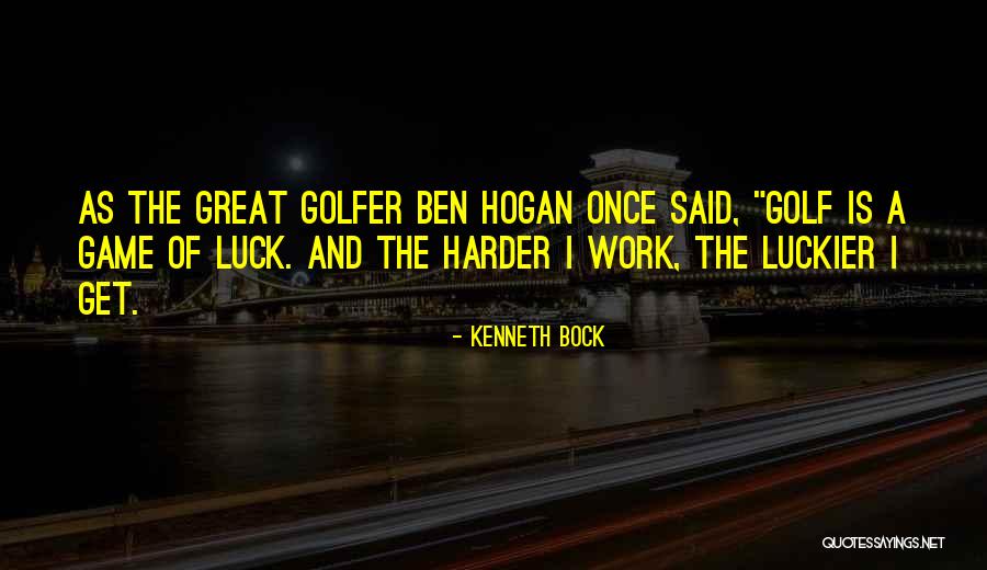 Kenneth Bock Quotes 2032204 Kenneth Bock Quotes 2032204