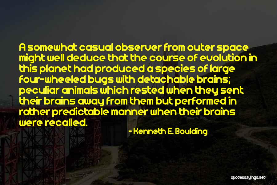 Kenneth Boulding Quotes By Kenneth E. Boulding Kenneth Boulding Quotes By Kenneth E. Boulding