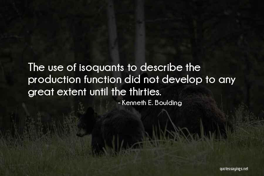 Kenneth Boulding Quotes By Kenneth E. Boulding Kenneth Boulding Quotes By Kenneth E. Boulding