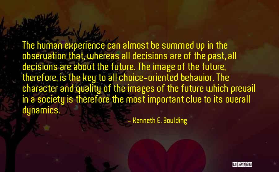 Kenneth Boulding Quotes By Kenneth E. Boulding Kenneth Boulding Quotes By Kenneth E. Boulding