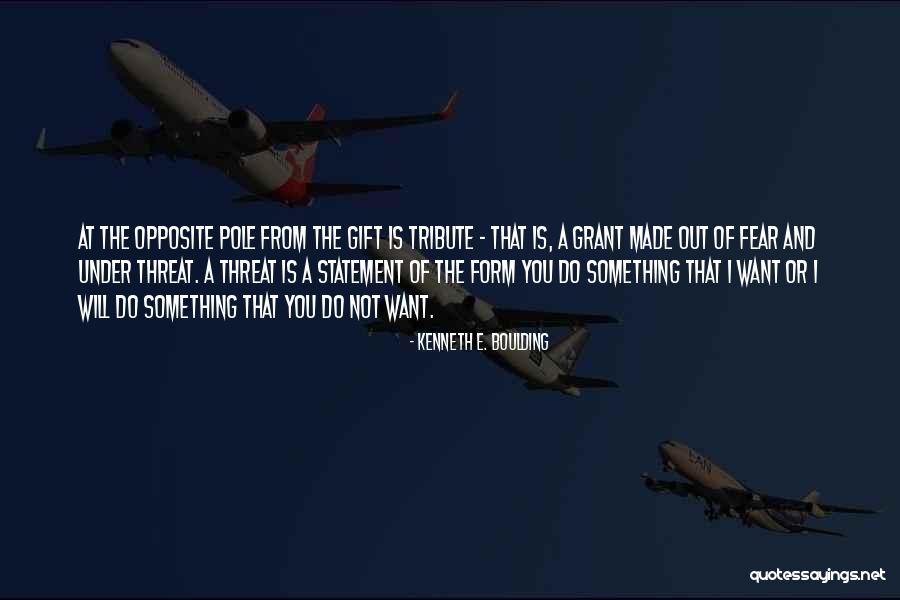 Kenneth Boulding Quotes By Kenneth E. Boulding Kenneth Boulding Quotes By Kenneth E. Boulding