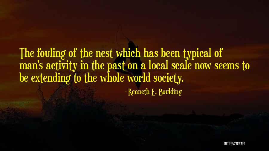 Kenneth Boulding Quotes By Kenneth E. Boulding Kenneth Boulding Quotes By Kenneth E. Boulding