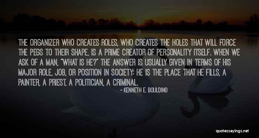 Kenneth Boulding Quotes By Kenneth E. Boulding Kenneth Boulding Quotes By Kenneth E. Boulding